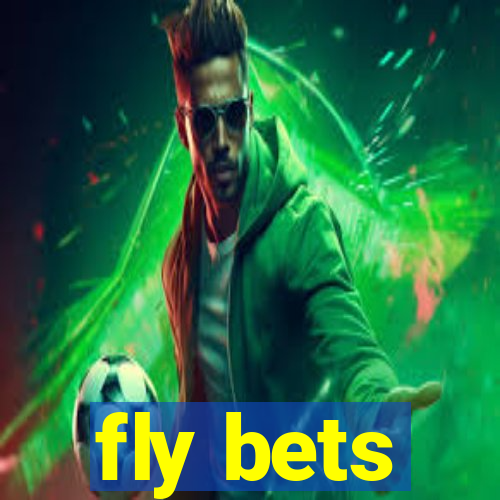 fly bets